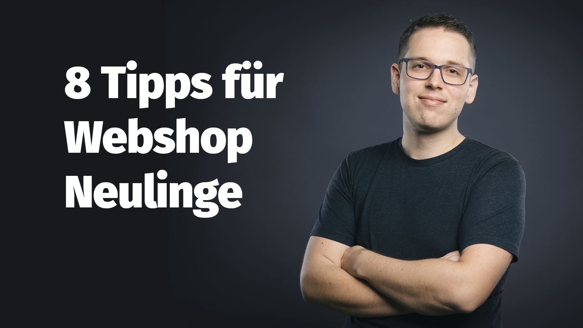 8 Tipps für Webshop Neulinge